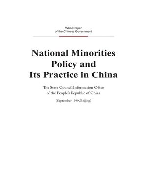 cover image of National Minorities Policy and Its Practice in China (中国的少数民族政策及其实践)